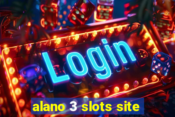 alano 3 slots site